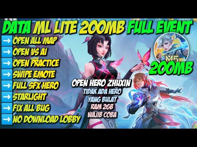 Data ML Lite 200MB Full Event Patch Zhuxin Terbaru | Mobile Legends Bang Bang