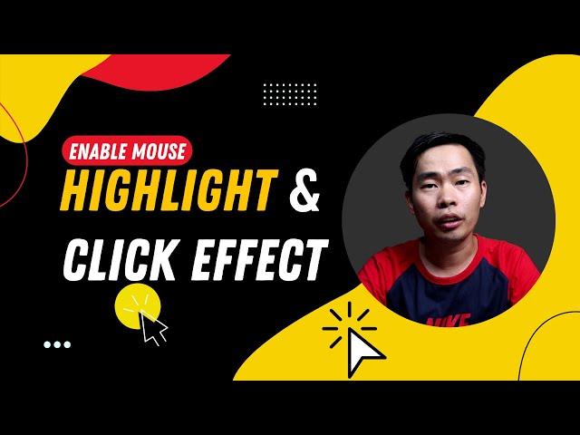 How to Highlight Mouse Pointer & Click Effect Windows 10/11
