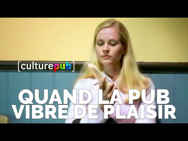 Compilation Culture Pub - Quand la Pub vibre de plaisir