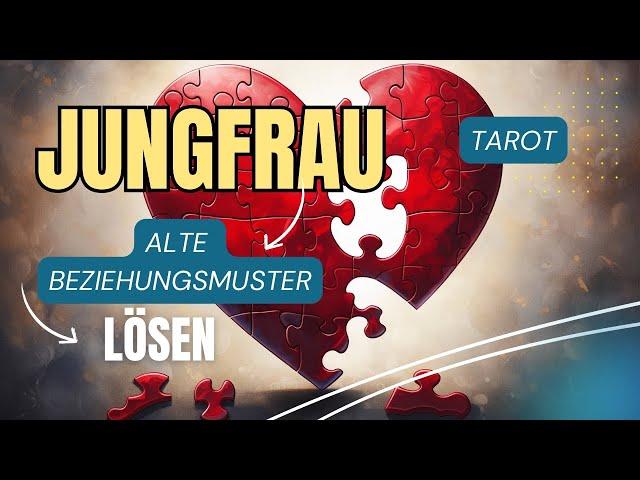 JUNGFRAU ️ Beziehungsmuster & Blockaden heilen und lösen