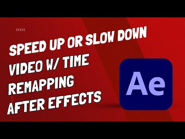 How To Speed Up and Slow Down Footage Easily - Time Remapping - After Effects