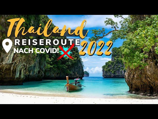 Thailand Reiseroute 2022 für 3 - 4 Wochen Backpacking mit Inselhopping  | Thailand aktuell