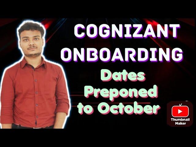 Cognizant Onboarding New October Preponed Dates and Location ||