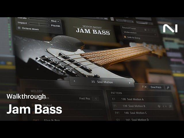 Session Bassist – Jam Bass walkthrough | Native Instruments