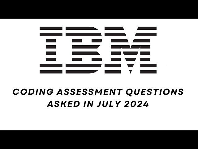 IBM Coding Assessment Questions July 2024 | Software Engineer | Freshers | Must Watch before Test