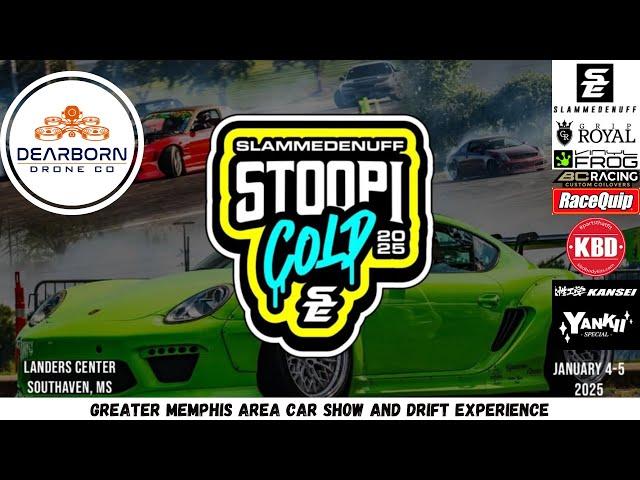 Stoopicold Car Show and Drift Experience 2025 Saturday Jan 4