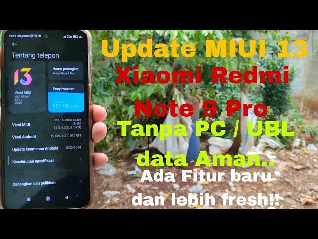 Update MIUI 13 Xiaomi Redmi Note 9 Pro Tanpa PC No UBL  / TWRP data aman