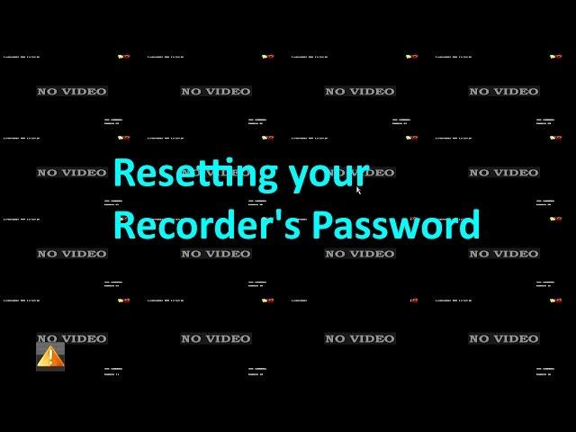 HIKVISION - How to Reset Your Recorder's Password