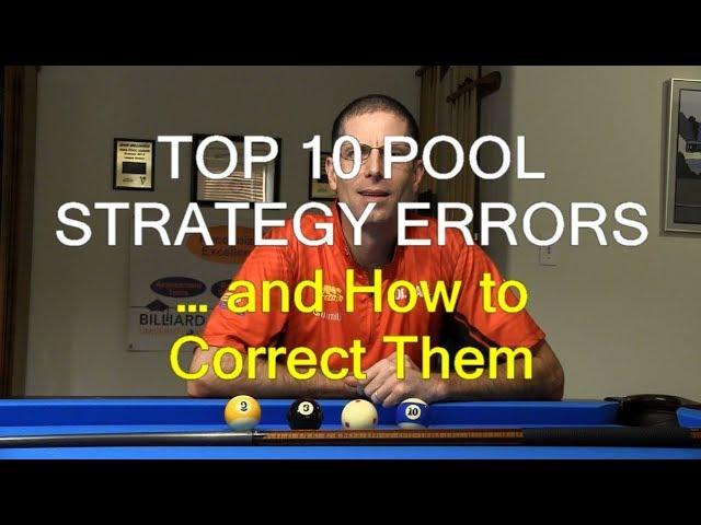 Top 10 POOL STRATEGY Errors Amateurs Make … and How to Prevent Them