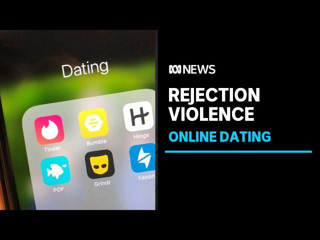 Women hit with 'rejection violence' on dating apps like Tinder and Bumble | ABC News