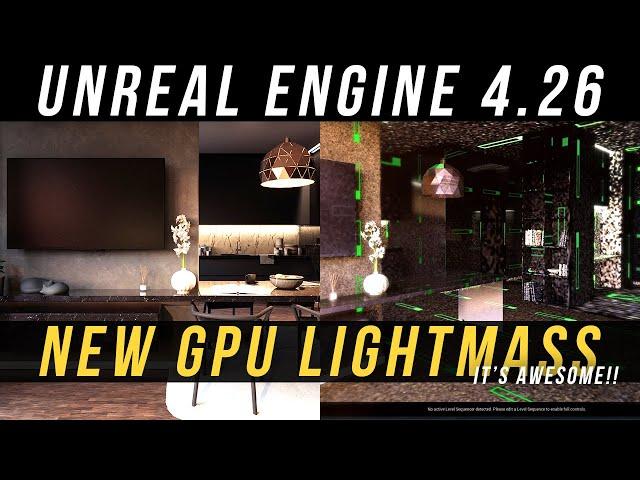 Unreal Engine 4.26 New GPU Lightmass Tutorial