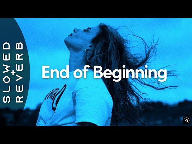 Djo -  End Of Beginning (s l o w e d + r e v e r b)