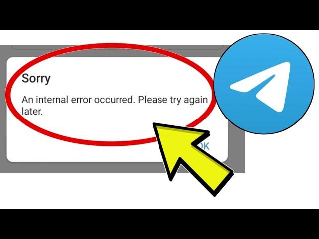 How To Fix Telegram App Sorry An internal error occurred. Please try again later. Problem Solved