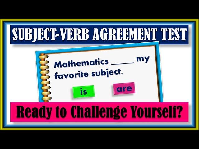 SUBJECT VERB AGREEMENT TEST