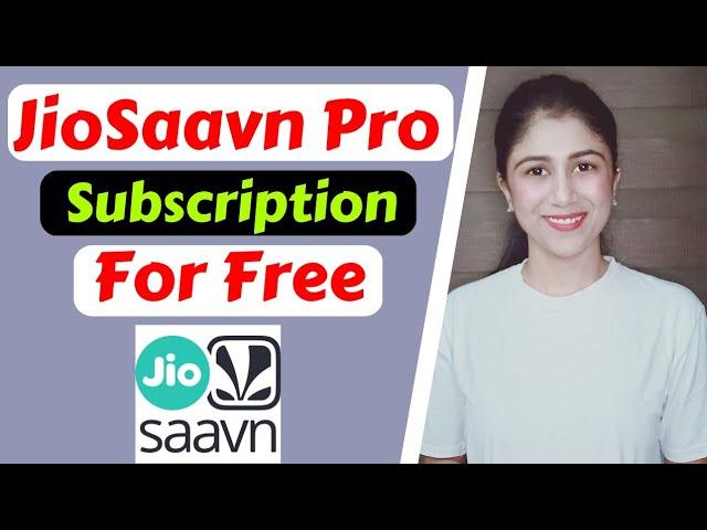 JioSaavn Pro For Free | JioSaavn Subscription Free | JioSaavn Pro Free | In Hindi