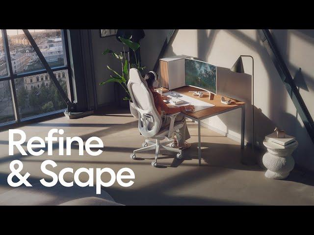 Introducing Refine and Scape