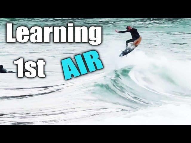 Surfing - Steps To Learning A Basic Air - PT 1 of 4