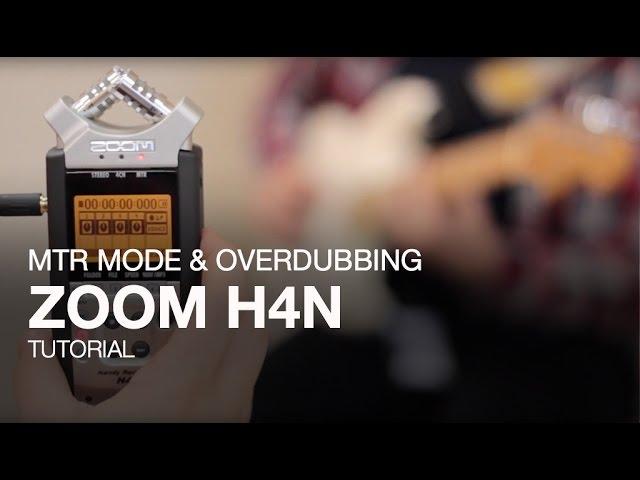 Zoom H4n: MTR mode and Overdubbing