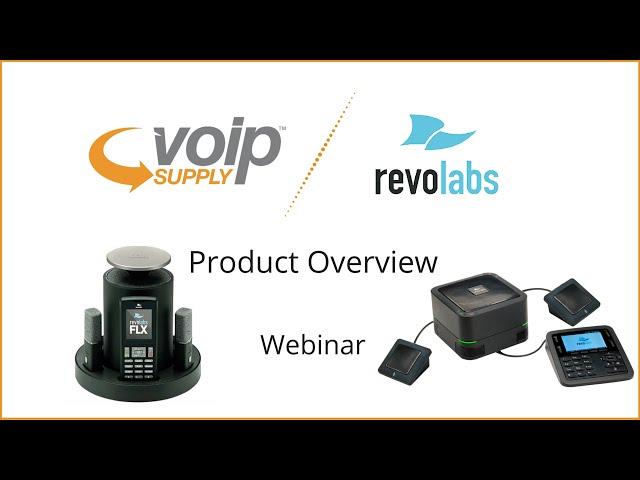 VoIP Supply/Revolabs Product Overview Webinar