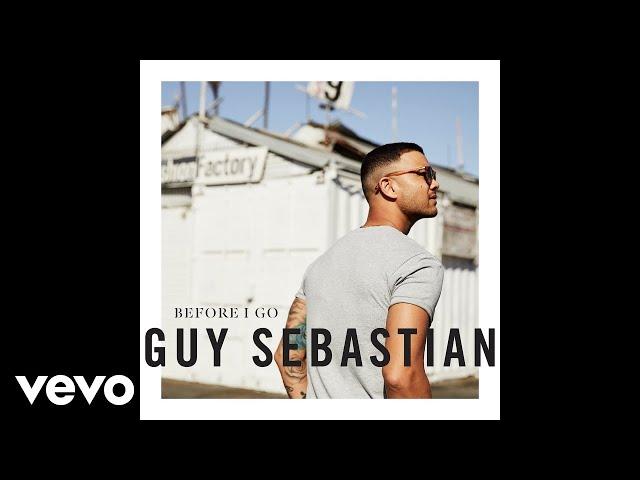 Guy Sebastian - Before I Go (Audio)