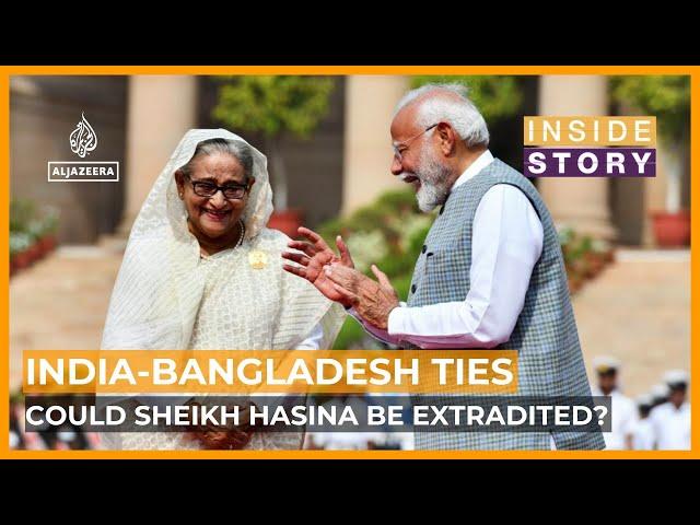 Could ousted Bangladesh prime minister Sheikh Hasina be extradited from India? | Inside Story