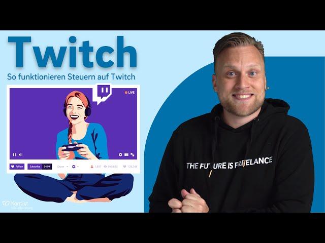 Twitch & Steuern: So funktionieren Buchhaltung & Steuern für Streamer | Einnahmen, Geschenke & Co.