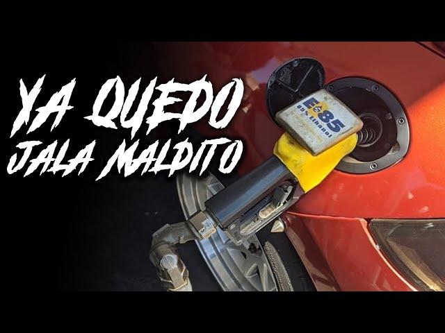 Ya quedo el e85 aka ethanol