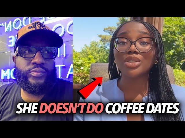 "Coffee Dates Are Disrespectful, I'll Block You..." Black Woman Offended At Black Men, Low Effort