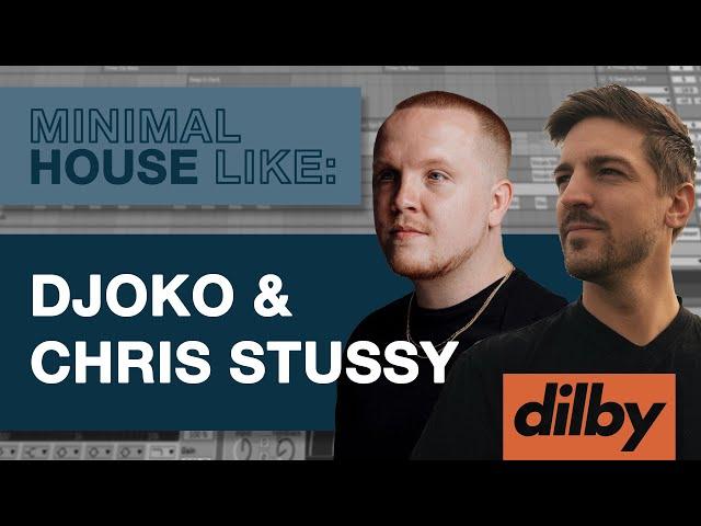 Make DEEP MINIMAL HOUSE Like DJOKO, CHRIS STUSSY, PIV, UP THE STUSS