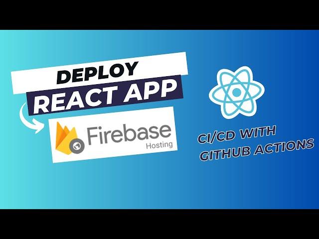 Deploying React App on Firebase Hosting with CI/CD using GitHub Actions