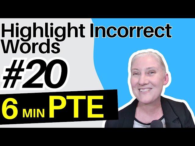PTE 20:  6 THINGS to boost your score | Highlight Incorrect Words