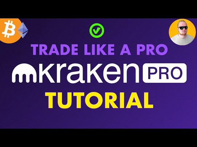 KRAKEN PRO (FULL TUTORIAL)  #1  Best Crypto Exchange Globally