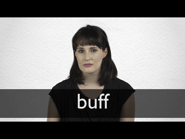 How to pronounce BUFF in British English