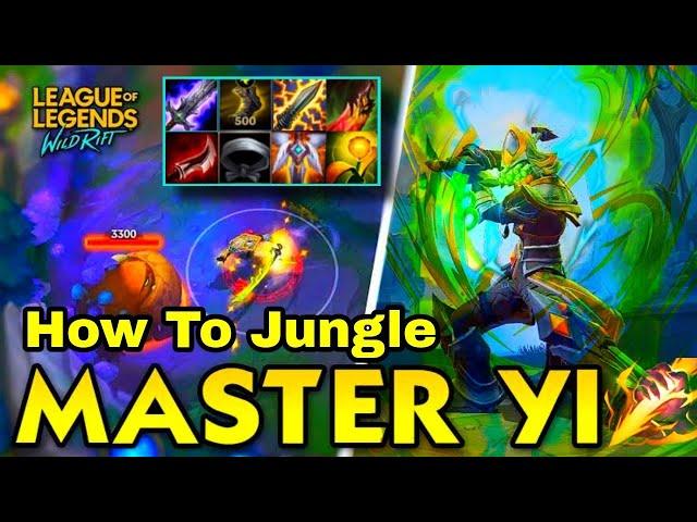 Master Yi Wildrift Full Guide | How to Jungle in Wildrift | Tutorial