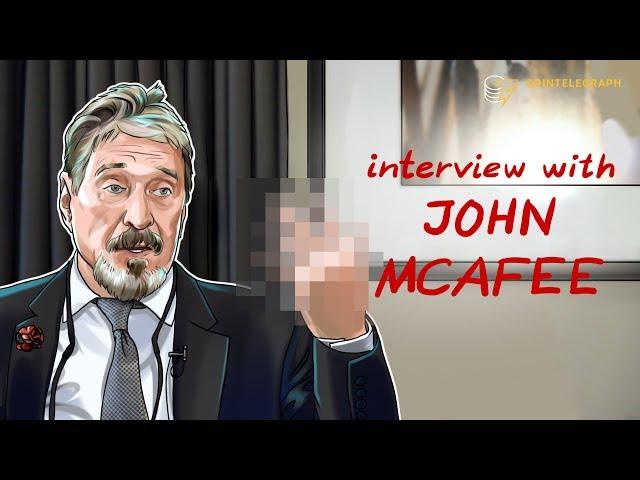 Interview with John McAfee | Cointelegraph