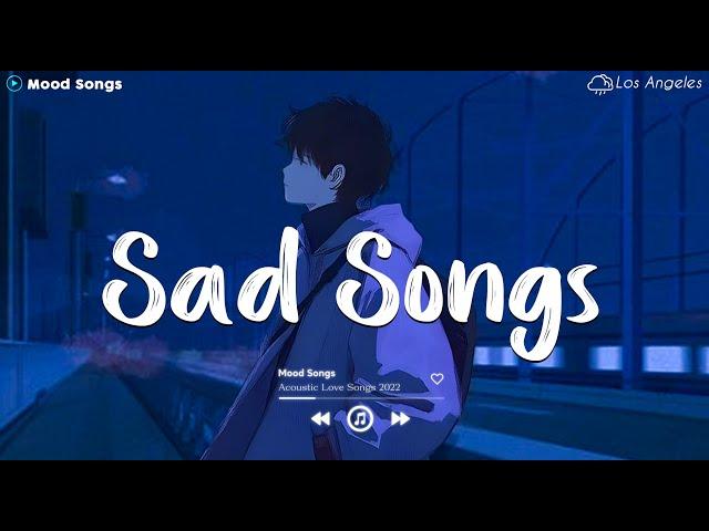 Sad Songs  Sad Songs Playlist 2024 ~Depressing Songs Playlist 2024 That Will Make You Cry