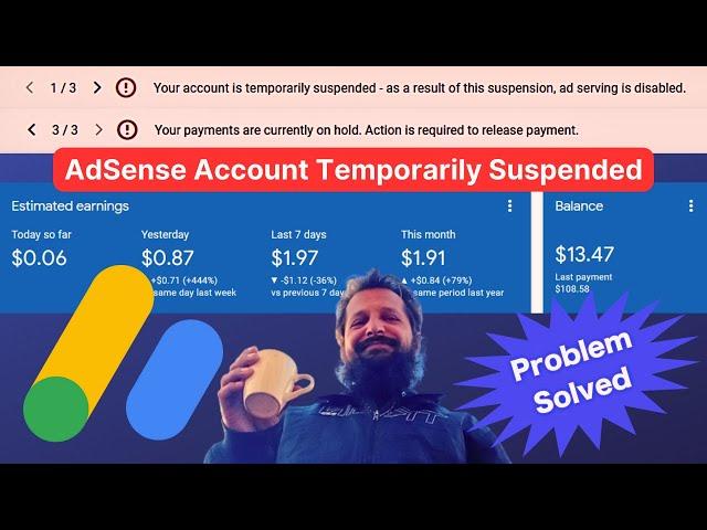 'AdSense Account is Temporarily Suspended Ad Serving Disabled' Issue Solved