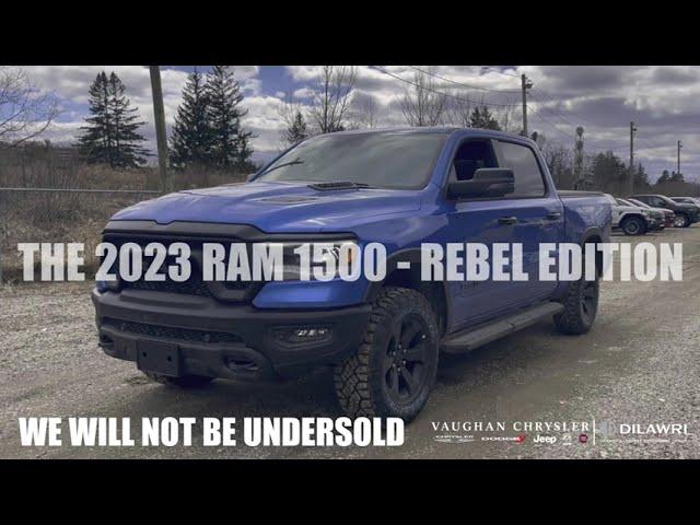 Vaughan Chrysler presents the 2023 RAM 1500 REBEL - we will not be undersold.