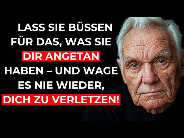 Lass die, die dich VERLETZT haben, BITTER bereuen – Ohne einen Finger zu RÜHREN