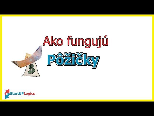 Ako fungujú pôžičky I Finančná gramotnosť