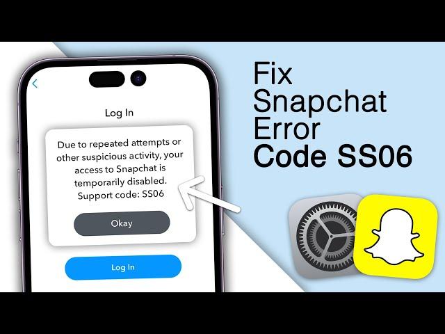 How To Fix Snapchat Code SS06 Problem! [2024]