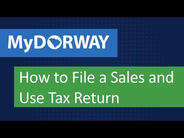 How to File a Sales and Use Tax Return