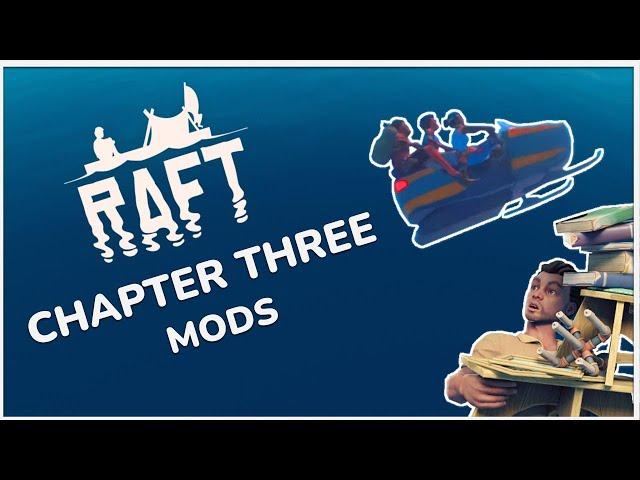 The Best Mods for Raft Chapter 3 | Raft Mod Showcase