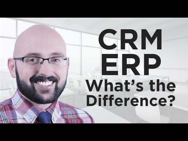 CRM vs ERP - What's the Difference?