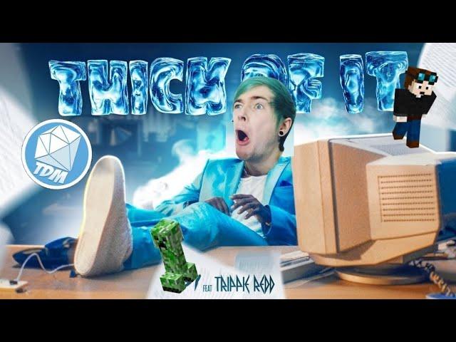 DANTDM sings "In the THICK of it"