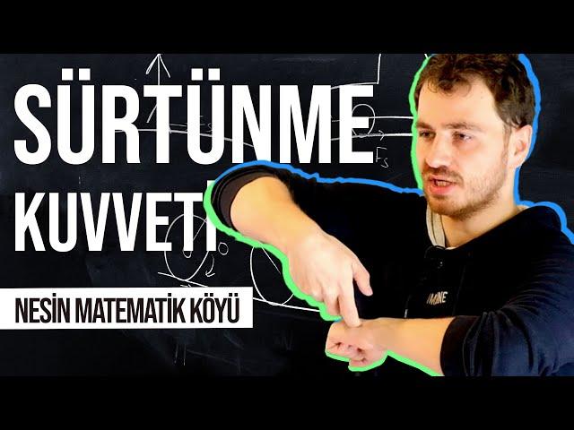 Sürtünme Kuvveti ile İlgili Kavram Yanılgıları ve Gerçekler - Nesin Matematik Köyü