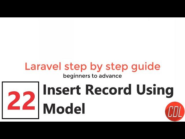 (22) Insert Record Into the Database | Insert Record Using Model | Laravel Model Data Insertion