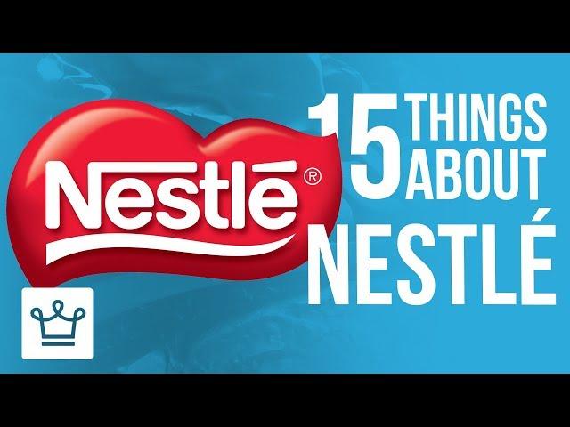 15 Things You Didn't Know About NESTLÉ