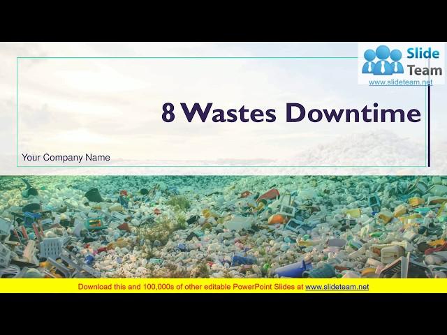 8 Wastes Downtime PowerPoint Presentation Slides