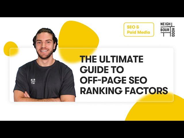 The Ultimate Guide To Off-Page SEO Ranking Factors